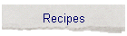 Recipes